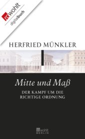 book Mitte und Maß: Der Kampf um die richtige Ordnung