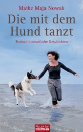 book Die mit dem Hund tanzt Tierisch menschliche Geschichten