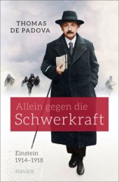 book Einstein 1914-1918: Allein gegen die Schwerkraft