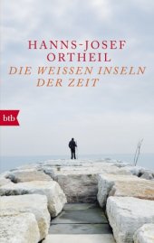 book Die weißen Inseln der Zeit Lektüren, Orte, Bilder