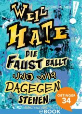 book Weil Hate die Faust ballt und wir dagegenstehen