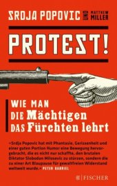 book Protest! Wie man die Mächtigen das Fürchten lehrt