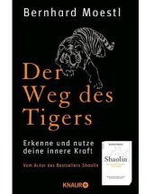 book Der Weg des Tigers: Erkenne, warum du besonders bist, und erreiche jedes Ziel mit Leichtigkeit