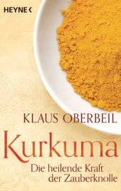 book Kurkuma Die heilende Kraft der Zauberknolle