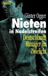 book Nieten in Nadelstreifen: Deutschlands Manager Im Zwielicht