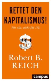 book Rettet den Kapitalismus!: für alle, nicht für 1%