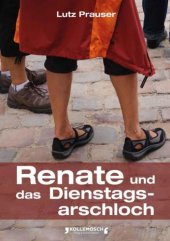 book Renate und das Dienstagsarschloch