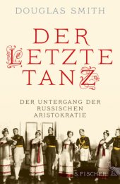 book Der letzte Tanz Der Untergang der russischen Aristokratie