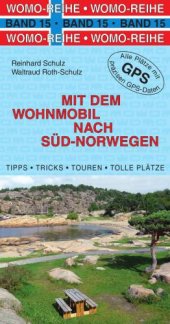 book Mit dem Wohnmobil nach Süd-Norwegen die Anleitung für einen Erlebnisurlaub