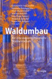 book Waldumbau: für eine zukunftsorientierte Waldwirtschaft Ergebnisse aus dem Südschwarzwald