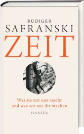 book Zeit: Was sie mit uns macht und was wir aus ihr machen