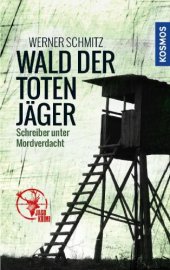 book Wald der toten Jäger: Schreiber unter Mordverdacht