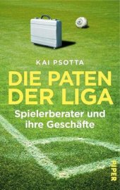 book Die Paten der Liga Spielerberater und ihre Geschäfte