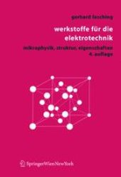 book Werkstoffe für die Elektrotechnik: Mikrophysik, Struktur, Eigenschaften