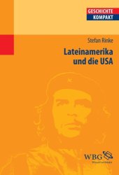 book Lateinamerika und die USA: Von der Kolonialzeit bis heute