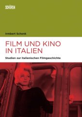 book Film und Kino in Italien Studien zur italienischen Filmgeschichte