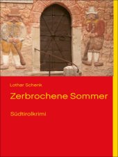 book Zerbrochene Sommer: Suedtirolkrimi