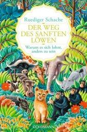 book Der Weg des sanften Löwen Warum es sich lohnt, anders zu sein