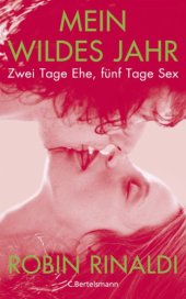 book Mein wildes Jahr Zwei Tage Ehe, fünf Tage Sex