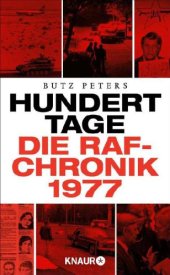 book Hundert Tage: die RAF-Chronik 1977