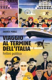 book Viaggio al termine dell'Italia. Fellini politico