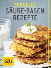 book GU Schnelle Säure-Basen-Rezepte: Einfache basische Gerichte für jeden Tag