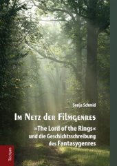 book Im Netz der Filmgenres: ''The lord of the rings'' und die Geschichtsschreibung des Fantasygenres