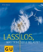 book Lass los, was deine Seele belastet