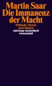 book Die Immanenz der Macht Politische Theorie nach Spinoza