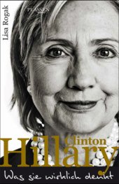 book Hillary Clinton: Was sie wirklich denkt