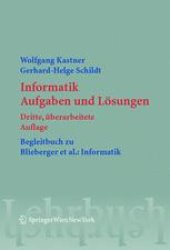 book Informatik: Aufgaben und Lösungen, Begleitbuch zu Blieberger et al.: Informatik