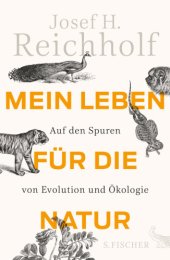 book Mein Leben für die Natur Auf den Spuren von Evolution und Ökologie