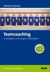 book Teamcoaching: Grundlagen, Anleitungen, Fallbeispiele