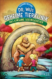 book Dr. Wus geheime Tierklinik – Das einsame Seeungeheuer