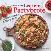 book Leckere Partybrote Einfach füllen und überbacken. Sensationell lecker - super einfach gemacht