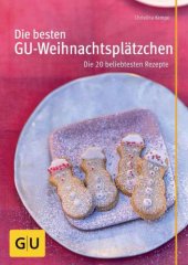 book Die besten Weihnachtsplätzchen von GU: Die 20 beliebtesten Rezepte