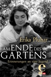 book Am Ende des Gartens Erinnerungen an eine Jugend