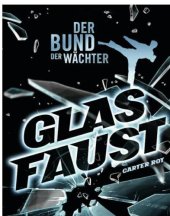 book Der Bund der Wächter, Band 2: Glasfaust