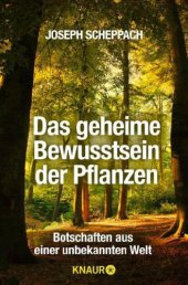 book Das geheime Bewusstsein der Pflanzen Botschaften aus einer unbekannten Welt