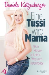 book Eine Tussi wird Mama Neun Monate auf dem Weg zum Katzenbaby