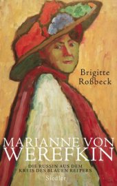 book Marianne von Werefkin Die Russin aus dem Kreis des Blauen Reiters