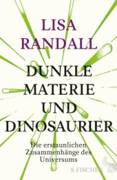 book Dunkle Materie und Dinosaurier Die erstaunlichen Zusammenhänge des Universums