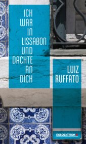 book Ich war in Lissabon und dachte an Dich