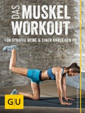 book Das Muskel-Workout Fur Straffe Beine Und Einen Knackigen Po;10 Hocheffiziente Ubungen Ohne Gerate