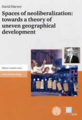 book Spaces of neoliberalization: towards a theory of uneven geographical development