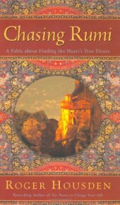 book Chasing Rumi: A Fable About Finding the Heart's True Desire