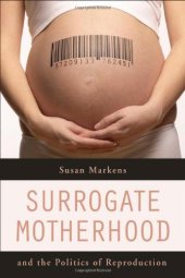 book Surrogate Motherhood and the Politics of Reproduction