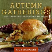 book Autumn Gatherings: Casual Food to Enjoy with Family and Friends