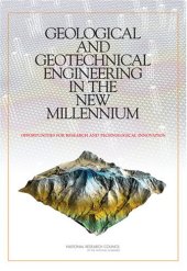 book Geological and Geotechnical Engineering in the New Millennium: Opportunities for Research and Technological Innovation