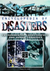 book Encyclopedia of Disasters: Environmental Catastrophes and Human Tragedies
